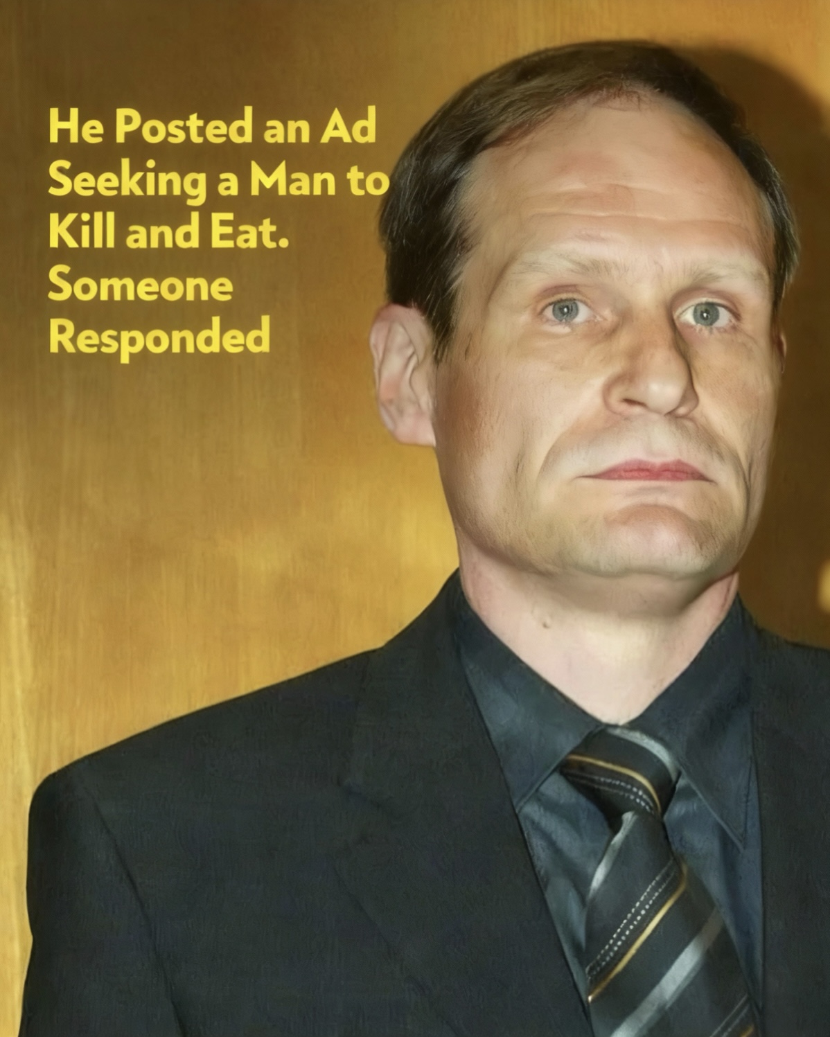 Man Who Posted Ad Seeking Someone to Kill and Eat Gets Life Sentence After Dark Online Pact