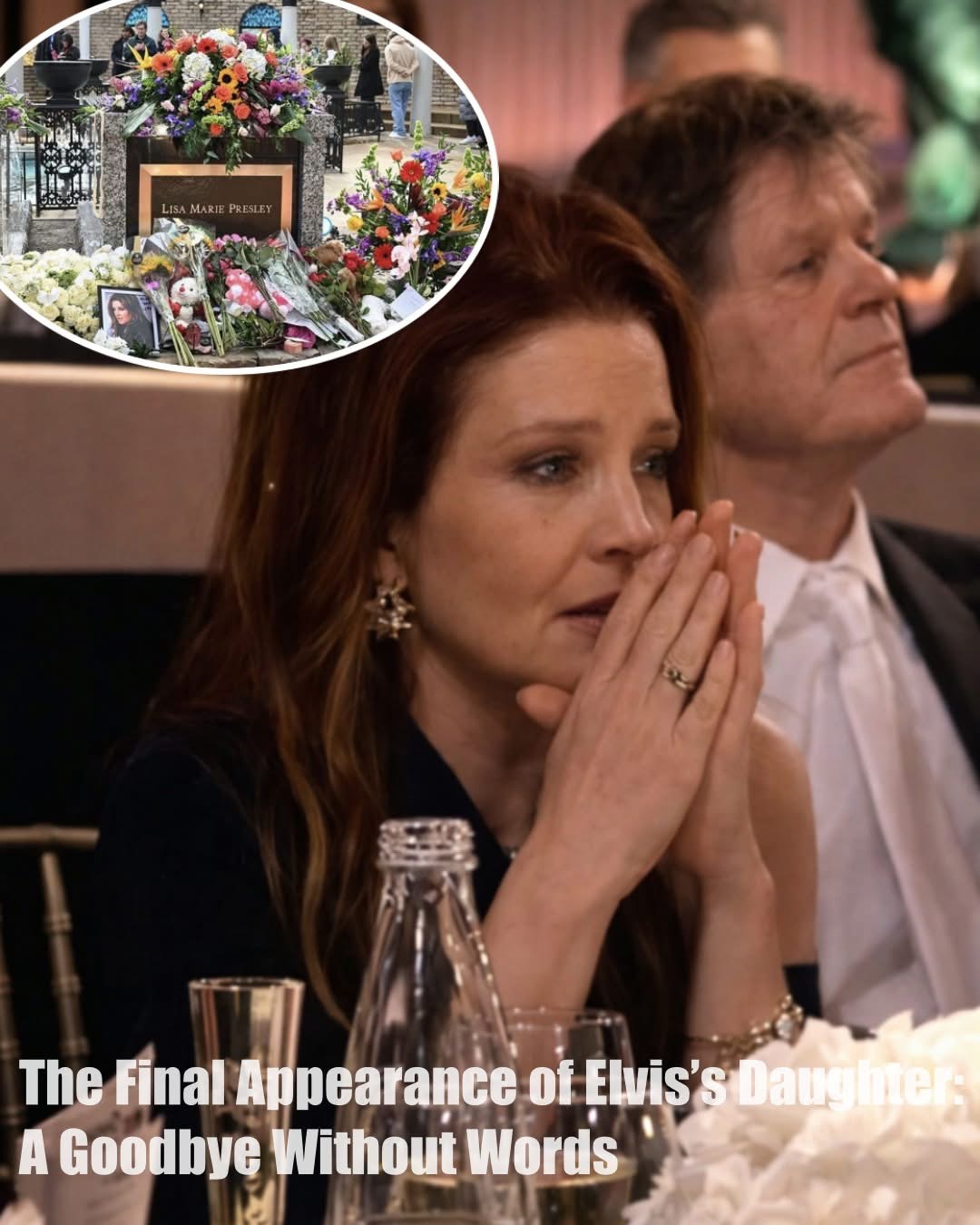 From Tears of Pride to Eternal Silence: Lisa Marie Presley’s Final Days